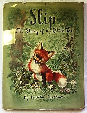 Slip: The Story of a Little Fox