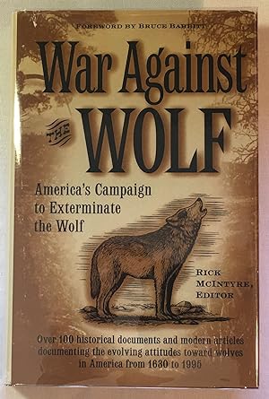 War Against the Wolf: America's Campaign to Exterminate the Wolf