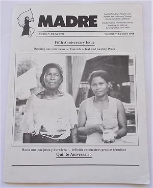 MADRE (Volume V #2 Fall 1988): Joining hands and hearts with women and children of Central Americ...