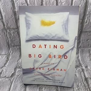 Dating Big Bird: A Novel