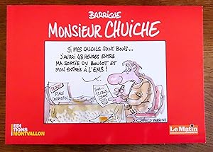 Monsieur Chuiche.