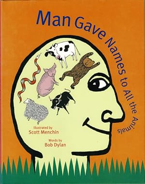 Man gave names to all the animals. Illustrated by Scott Menchin