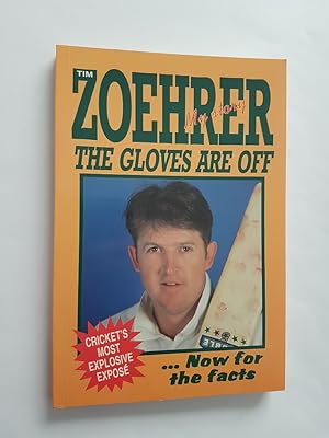 Zoehrer - The Gloves are Off : My Story