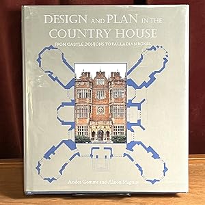 Design and Plan in the Country House: From Castle Donjons to Palladian Boxes (Paul Mellon Centre ...