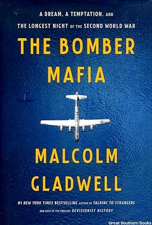 The Bomber Mafia: A Dream, A Temptation and the Longest Night of the Second World War
