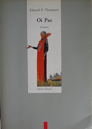 Oi Paz: romanzo di Edward P. Thompson