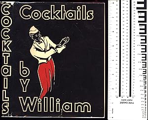Cocktails by William (INSCRIBED BY AUTHOR)