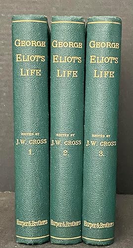 George Eliot's Life as related in her Letters and Journals Arranged and Edited by her Husband