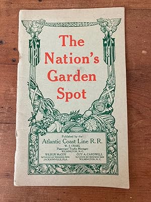 THE NATION'S GARDEN SPOT (The South)
