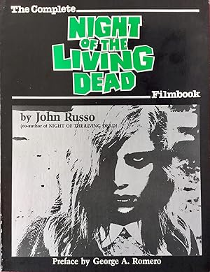 The Complete NIGHT of the LIVING DEAD Filmbook (tpb. 1st. - Signed by John Russo)