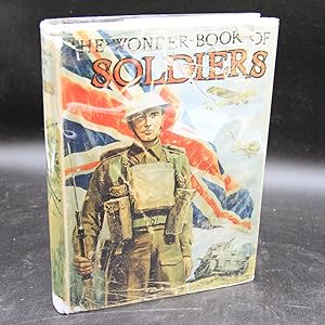 The Wonder Book of Soldiers For Boys and Girls