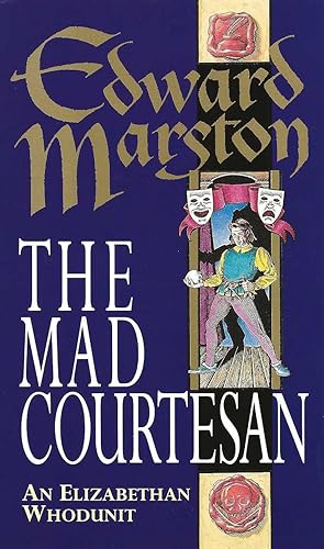 THE MAD COURTESAN ~ An Elizabethan Whodunit