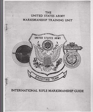 Us Army, Marksmanship Training Unit, International Rifle Marksmanship Guide