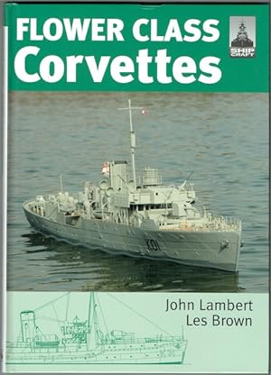 Flower Class Corvettes (ShipCraft Special)