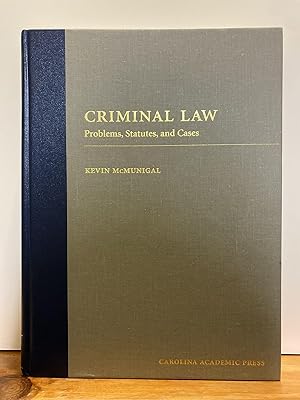 Criminal Law: Problems, Statutes, and Cases