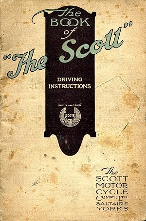 The Book of 'The Scott' (Motor Cycle) Driving Instructions