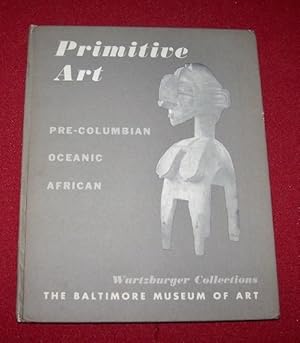 The Wurtzburger Collections of PRIMITIVE ART - Pre-Columbian - Oceanic - Africa