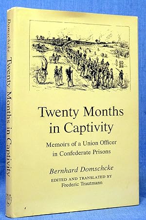 Twenty Months in Captivity: Memoirs of a Union Officer in Confederate Prisons