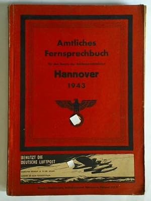 Amtliches Fernsprechbuch für den Bezirk der Reichspostdirektion Hannover 1943