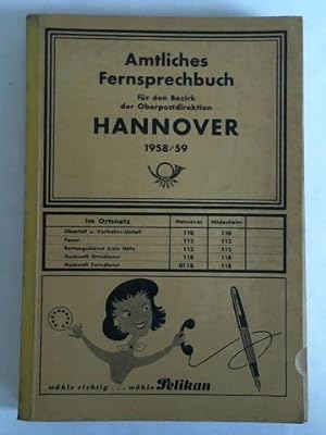 Amtliches Fernsprechbuch für den Bezirk der Oberpostdirektion Hannover 1958/59 und Teil B: Branch...