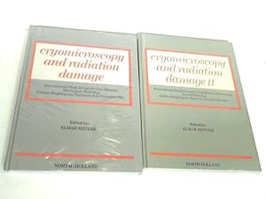 Cryomicroscopy and radiation damage. Band I und II