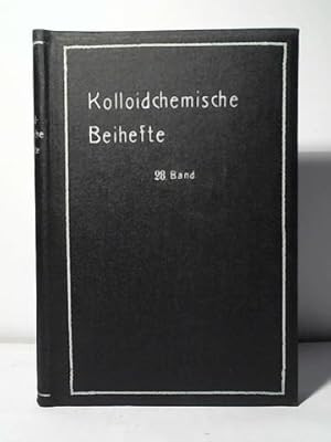 Kolloidchemische Beihefte (Ergänzungshefte zur Kolloid-Zeitschrift). Monographien zur reinen und ...