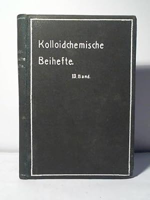 Kolloidchemische Beihefte (Ergänzungshefte zur Kolloid-Zeitschrift). Monographien zur reinen und ...