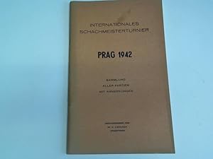 Internationales Schachmeisterturnier Prag 1942. Sammlung aller Partien mit Anmerkungen von Prof. ...