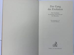 Der Gang der Evolution. Die Geschichte des Kosmos, der Erde und des Menschen