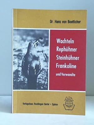 Wachteln, Rephühner, Steinhühner, Frankoline und Verwandte