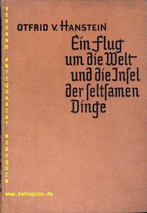 Ein Flug um die Welt und die Insel der seltsamen Dinge.