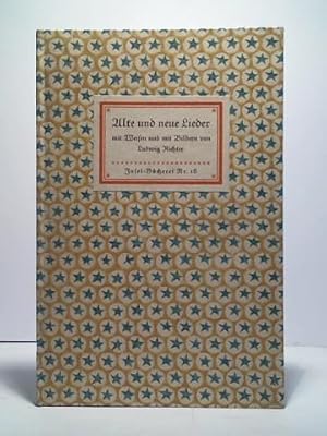 Alte und neue Lieder mit Weisen und mit Bildern