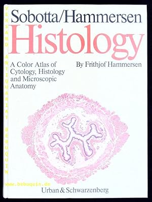 Histology. A color atlas of cytology, histology and microscopic anatomy.
