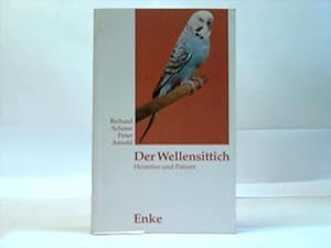 Der Wellensittich. Heimtier und Patient