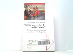 Kleiner Unterschied - große Folgen? Zur geschlechtsbezogenen Sozialisation im Kindergarten