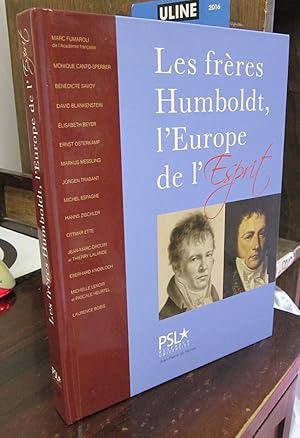 Les freres Humboldt, l'Europe de l'Esprit