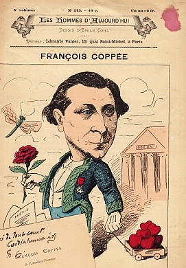 François Coppée. (Les hommes d'aujourd'hui Nr. 253. With a portrait in colour by Emile Cohl).