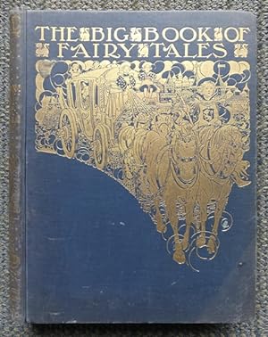 THE BIG BOOK OF FAIRY TALES. ILLUSTRATED BY CHARLES ROBINSON.