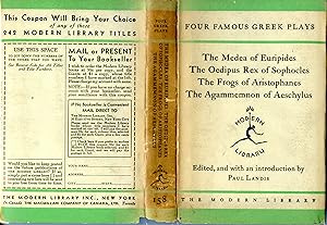 FOUR FAMOUS GREEK PLAYS (MISCELLANEOUS): The Medea, The Oedipus Rex, The Frogs, The Agammemnon.