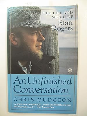 An Unfinished Conversation | The Life and Music of Stan Rogers