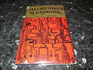 The Alchemist's Handbook: Manual for Practical Laboratory Alchemy