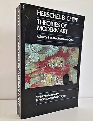 Theories of Modern Art. A Source Book by Artists and Critics
