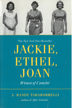Jackie, Ethel, Joan. Women of camelot.
