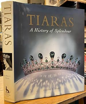 Tiaras : A History of Splendour