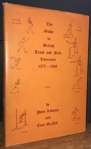 The Guide to British Track and Field Literature 1275-1968