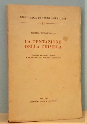 La Tentazione della Chimera: Charles Brockden Brown e le origini del romanzo americano