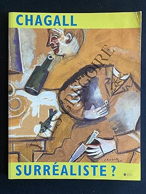 CHAGALL SURREALISTE?-CATALOGUE EXPOSITION-MUSEE NATIONAL MESSAGE BIBLIQUE MARC CHAGALL NICE-22 SE...