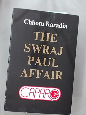 The Swraj Paul Affair.