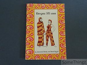 Kangas. 101 uses of kangas, kitenges, kikoys, sarongs and pareos. Fashionable, functional, or fan...
