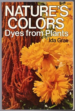Nature's Colors: Dyes from Plants.